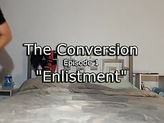 The Conversion, Enlistment