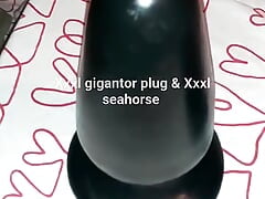 XXXL Gigantor Plug and XXXL Seamonster