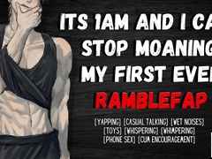 Its 1am And I Can't Stop Shrieking: My Very first Ever RambleFap - Mutual Onanism