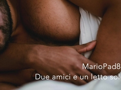 Due Amici ed un letto solo - Audio Erotico