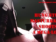 Hung Stud Masturbator Shoots a Mega-load 4K - Chronic Masturbator