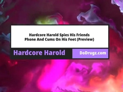 Spies His Friends Phone And Cums (preview) - Hardcore Harold