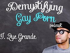 Demystifying Gay Porn S1E16: Porn Star Antonio Biaggi
