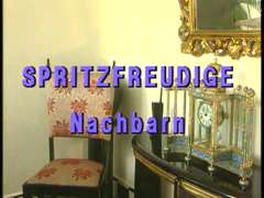 Spritzfreudige Nachbarn FULL GERMAN VIDEO