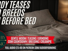 Erotic Audio In Boyfriend Breeds You Before Bed [erotic Asmr Audio Roleplay] [m4f]