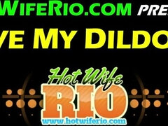 HotWifeRio - I Love My Dildo #49 - Big tits