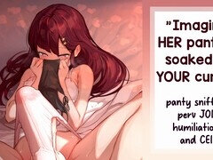 Be my proud panty sniffer as I dominate you - F4M & F4TF CEI JOI
