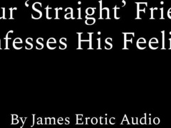 Your 'Hetero' Pal Confesses His Feelings (Glamour Audio M4M)