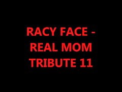 RACY FACE - REAL MOM TRIBUTE 11 MOMMY TAKE A TURKISH DICK
