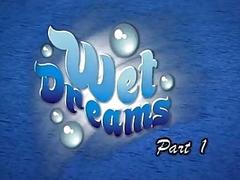 Wet Dreams Part 1