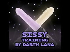 Sissy Training by Darth Lana