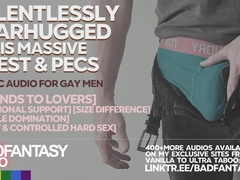 [m4m] Relentlessly Bearhugged & Smothered In His Massive Chest And Pecs [gentle Dom Bottom Speaker] [gay Asmr Roleplay] [size Difference] [comfort