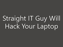 Straight IT Guy Will Hack Your Laptop for FinDom Control