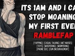 Its 1am And I Can't Stop Shrieking: My Very first Ever RambleFap - Mutual Onanism